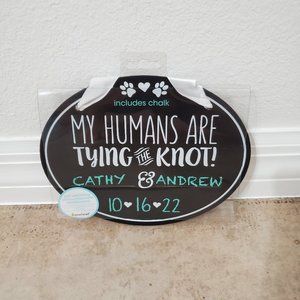 Engagement Announcement Pet Sign 'My Humans Are Tying The Knot'